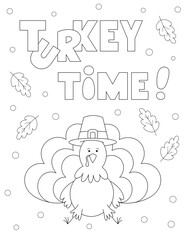 cute design for thanksgiving. turkey time coloring page for kids and adults. you can print it on standard 8.5x11 inch paper
