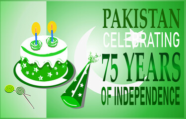 Pakistan celebrating 75 years of independence template for banner card and poster. Modern stylish abstract with cake and hat and candies with Pakistan flag.  independence day illustration