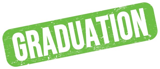 GRADUATION text on green grungy stamp sign.