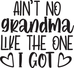 Ain't No Grandma Like The One I Got 1a