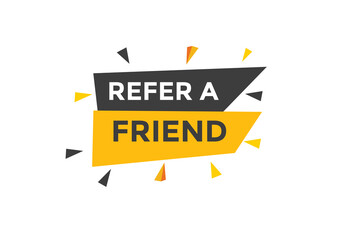 Refer a friend Colorful label sign template. Refer a friend symbol web banner.
