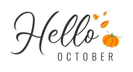 Hello october. Autumn word on white background With leaves and pumpkin. Hand drawn Calligraphy lettering Vector illustration	