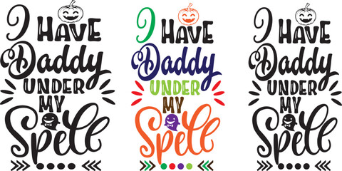 I have daddy under my spell