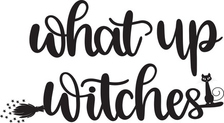What Up Witches 1
