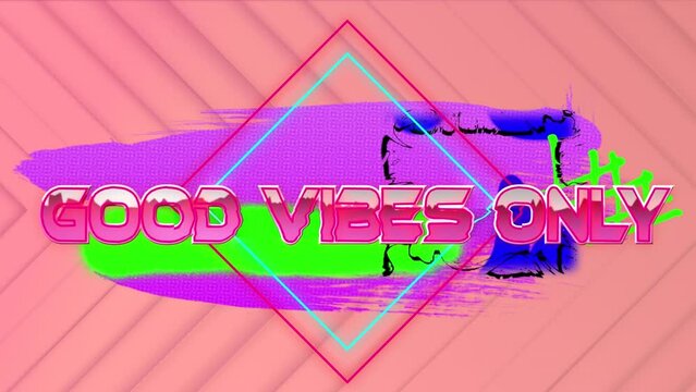 Animation of graphical good vibes only text with square shapes over neon banner on peach background