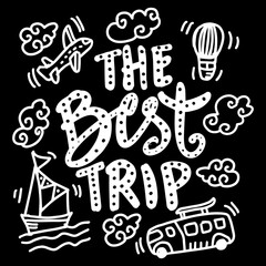 The best trip hand drawn and doodles elements. Travel quotes motivational typography