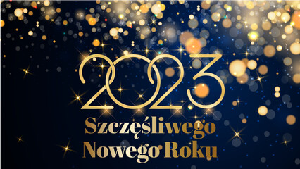 karta lub baner na szczęśliwego nowego roku 2023 w kolorze złotym na ciemnoniebieskim tle gradientowym z białymi i przezroczystymi złotymi kółkami w efekcie bokeh - obrazy, fototapety, plakaty