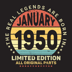 The Real Legends Are Born In January 1950, Birthday gifts for women or men, Vintage birthday shirts for wives or husbands, anniversary T-shirts for sisters or brother