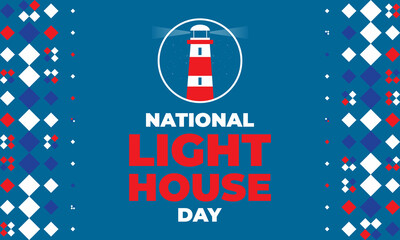 National Lighthouse Day August 7. Lighthouse Day honors the beacon of light that for hundreds of years symbolized safety and security for ships and boats at sea. 