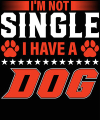 i'm not single i have a dog