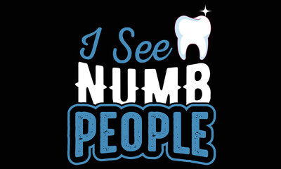 Dentist T-shirt Design