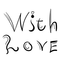 Title with love. Black vector lettering. Text icon on white background.