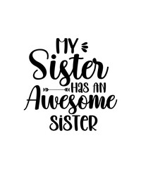 Sister Svg Bundle, Sisterhood, Sisters forever, my bestfriend, family, Sister are best friends svg, my sisters, sister for live