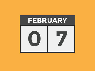 February 07 calendar reminder. 07th February daily calendar icon template. Vector illustration 
