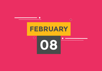 February 08 calendar reminder. 08th February daily calendar icon template. Vector illustration 
