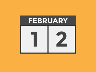February 12 calendar reminder. 12th February daily calendar icon template. Vector illustration 
