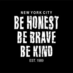 be honest be brave be kind quote design vector typography graphics print etc