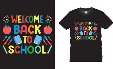 Back to school colorful typography Vector T shirt design. Welcome Back to School. Vector file easy to edit. Perfect for print item, Gift card, poster, banner, graphic template. Apparel, POD.