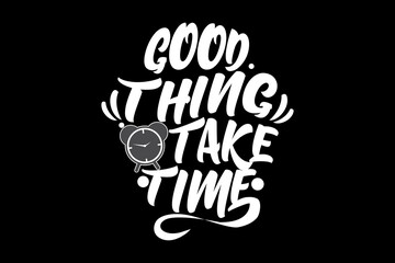 Good Thing Take Time Design Landscape