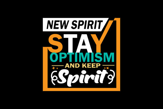 Stay Optimism and Keep Spirit Design Landscape