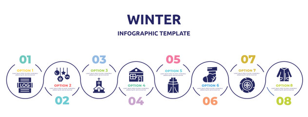 winter concept infographic design template. included logs, bauble, chapel, winter cabin, anorak vest, christmas sock, winter tire, clothes icons and 8 option or steps.