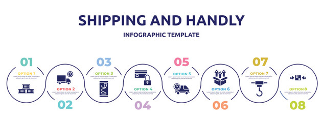 shipping and handly concept infographic design template. included containers, truck delay, smartphone on, card blocked, delivery delay, unpacking, container hanging, use clamps icons and 8 option or