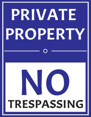 Private property no trespassing sign