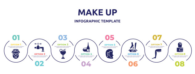 make up concept infographic design template. included sleeping mask, faucet, margarita, dye, implant, soak, thigh, cuticle icons and 8 option or steps.