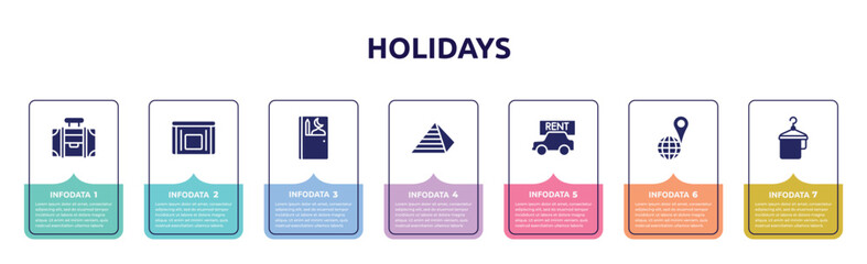 holidays concept infographic design template. included travelling handle bag, sick bag, prayer room, keops pyramid, rent a car, geolocated place, hanger with a towel icons and 7 option or steps.