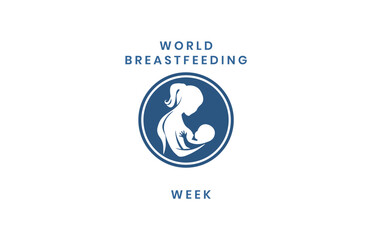breastfeeding week. Holiday concept. Template for background, banner, card, poster, t-shirt with text inscription