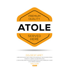 Creative (Atole) drink, Atole sticker, vector illustration.