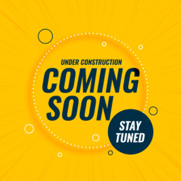 Coming Soon Promotional Yellow Background