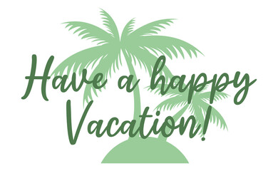  Have a happy vacation! Lettering for Sale Banners, Flyers, Brochures and Graphic Design Templates. Summer Vacation Logo Design Templates Collection, Relax Summer Time