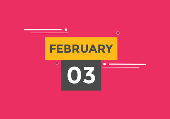 Fototapeta na wymiar February 3 calendar reminder. 3rd February daily calendar icon template. Vector illustration 