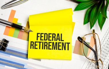 Business photo showes printed text federal retirement - obrazy, fototapety, plakaty