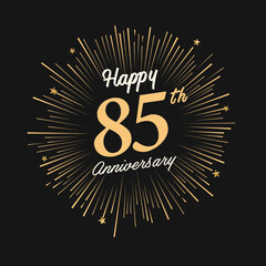 Happy 85th Anniversary with fireworks and star on dark background.