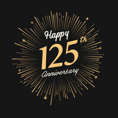 Happy 125th Anniversary with fireworks and star on dark background.