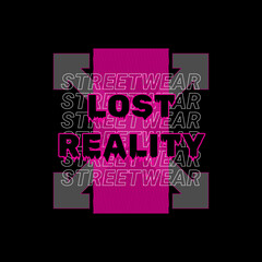 Lost reality t-shirt design, suitable for screen printing, jackets and others