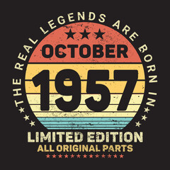 The Real Legends Are Born In October 1957, Birthday gifts for women or men, Vintage birthday shirts for wives or husbands, anniversary T-shirts for sisters or brother