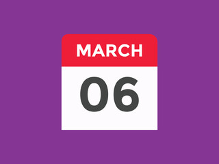 march 6 calendar reminder. 6th march daily calendar icon template. Vector illustration 
