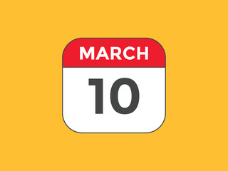 march 10 Calendar icon Design. Calendar Date 10th March. Calendar template 
