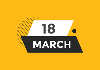 march 18 calendar reminder. 18th march daily calendar icon template. Vector illustration 
