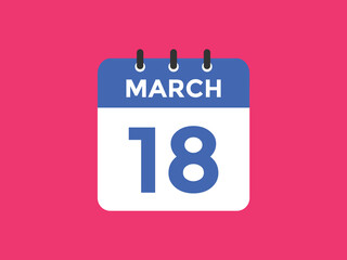 march 18 calendar reminder. 18th march daily calendar icon template. Vector illustration 
