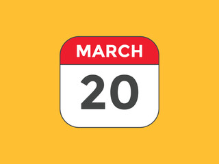 march 20 Calendar icon Design. Calendar Date 20th March. Calendar template 
