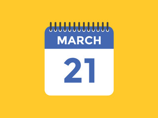 march 21 calendar reminder. 21th march daily calendar icon template. Vector illustration 
