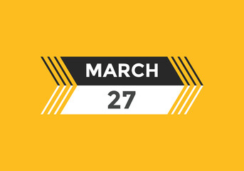 march 27 calendar reminder. 27th march daily calendar icon template. Vector illustration 
