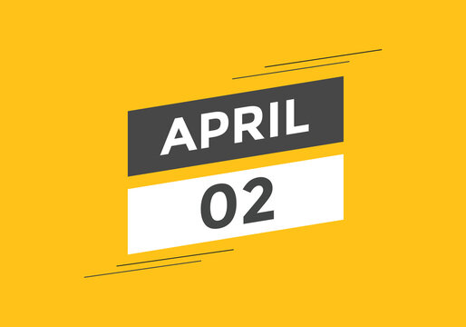 April 2 calendar reminder. 2nd April daily calendar icon template. Vector illustration 
