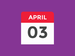 April 3 calendar reminder. 3rd April daily calendar icon template. Vector illustration 
