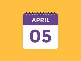 April 5 calendar reminder. 5th April daily calendar icon template. Vector illustration 
