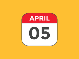 April 5 calendar reminder. 5th April daily calendar icon template. Vector illustration 
